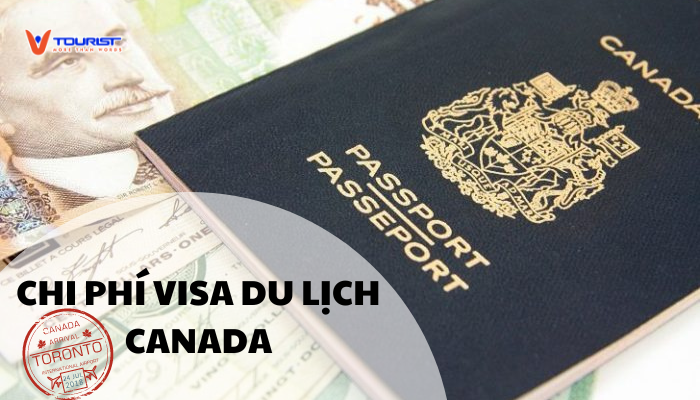 Chi phí visa du lịch Canada