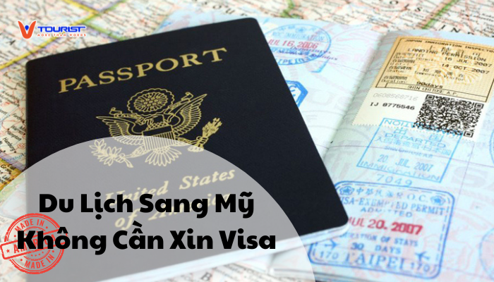 Du lịch sang Mỹ không cần xin visa