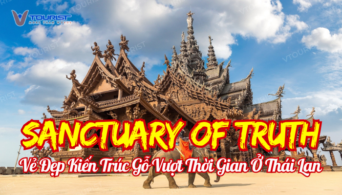 Đền Chân Lý Sanctuary Of Truth sở hữu kiến trúc bằng gỗ độc đáo bậc nhất Thái Lan, nổi tiếng với không gian trưng bày 7 chân lý của con người