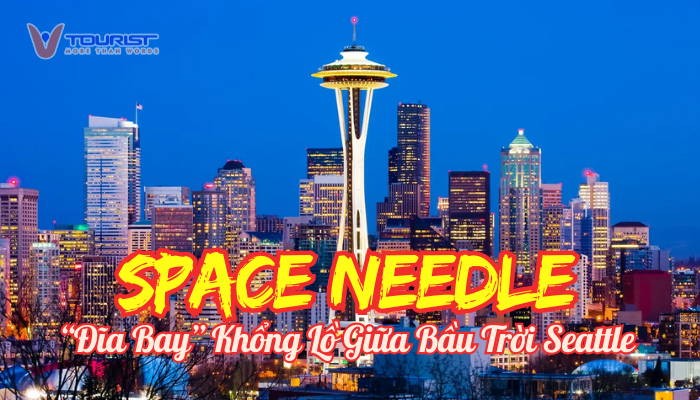 Tháp Space Needle -Toà tháp đĩa bay khổng lồ của Seattle được xây dựng trong tháng 4 với độ cao lên tới 184m, rộng 42m và nặng 8.660 tấn.