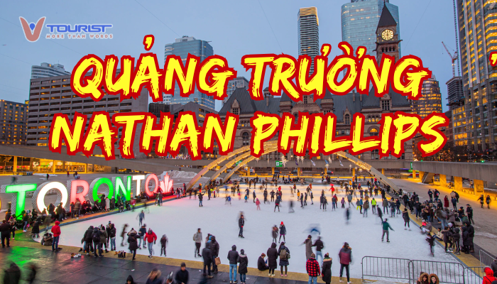 Quảng trường Nathan Phillips công trình biểu tượng nổi tiếng của Toronto, với lịch sử tồn tại hơn 60 năm, minh chứng rõ nét cho sự phát triển và hội nhập thế giới của Canada.