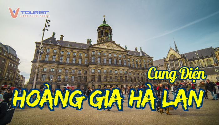 Cung điện Hoàng gia Hà Lan công trình kiến trúc tráng lệ giữa lòng Amsterdam, nơi ghi dấu những giai đoạn phát triển huy hoàng từ thời kỳ Hoàng kim cho đến hiện tại của Hà Lan