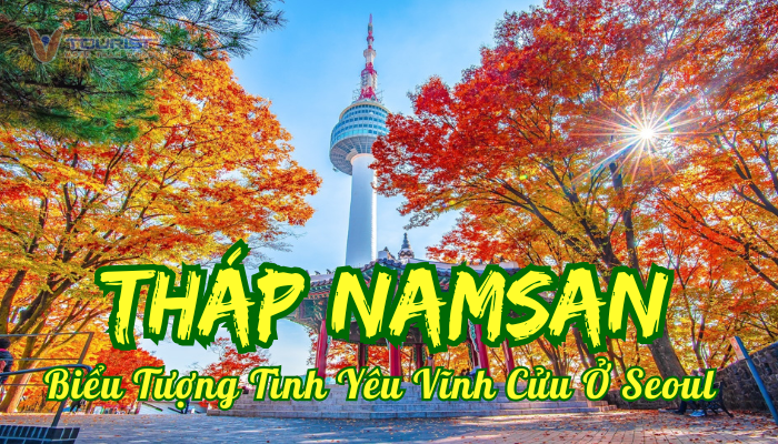 Tháp Namsan nơi níu giữ những câu chuyện tình yêu bằng hàng ngàn ổ khóa đầy màu sắc – lặng lẽ chứng kiến bao lời hẹn ước qua năm tháng.