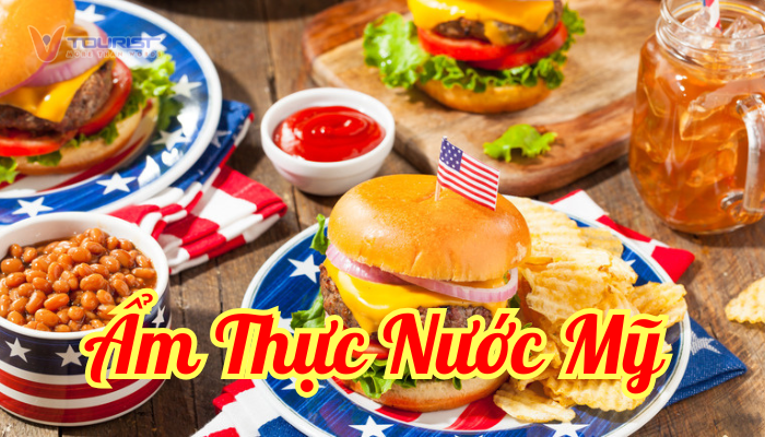 Hoa Kỳ nơi giao thoa của những nét văn hoá ẩm thực đặc trưng trên khắp thế giới