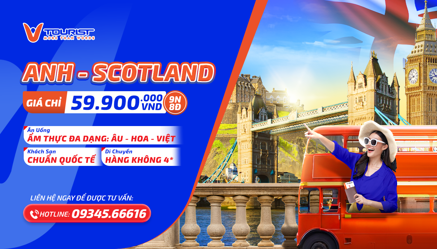 Du lịch Anh - Scotland trải nghiệm hành trình đẳng cấp cùng VTourist chỉ từ 59tr9