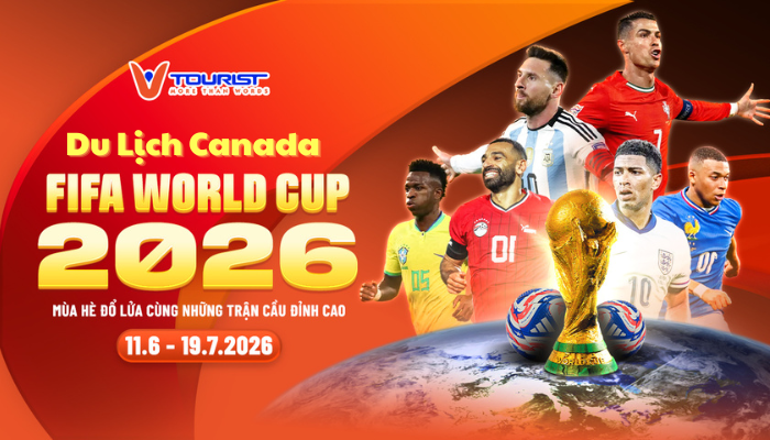 Du lịch Canada kết hợp xem World Cup 2026 – hòa mình vào không khí bóng đá sôi động và khám phá vẻ đẹp hiện đại của xứ sở lá phong.